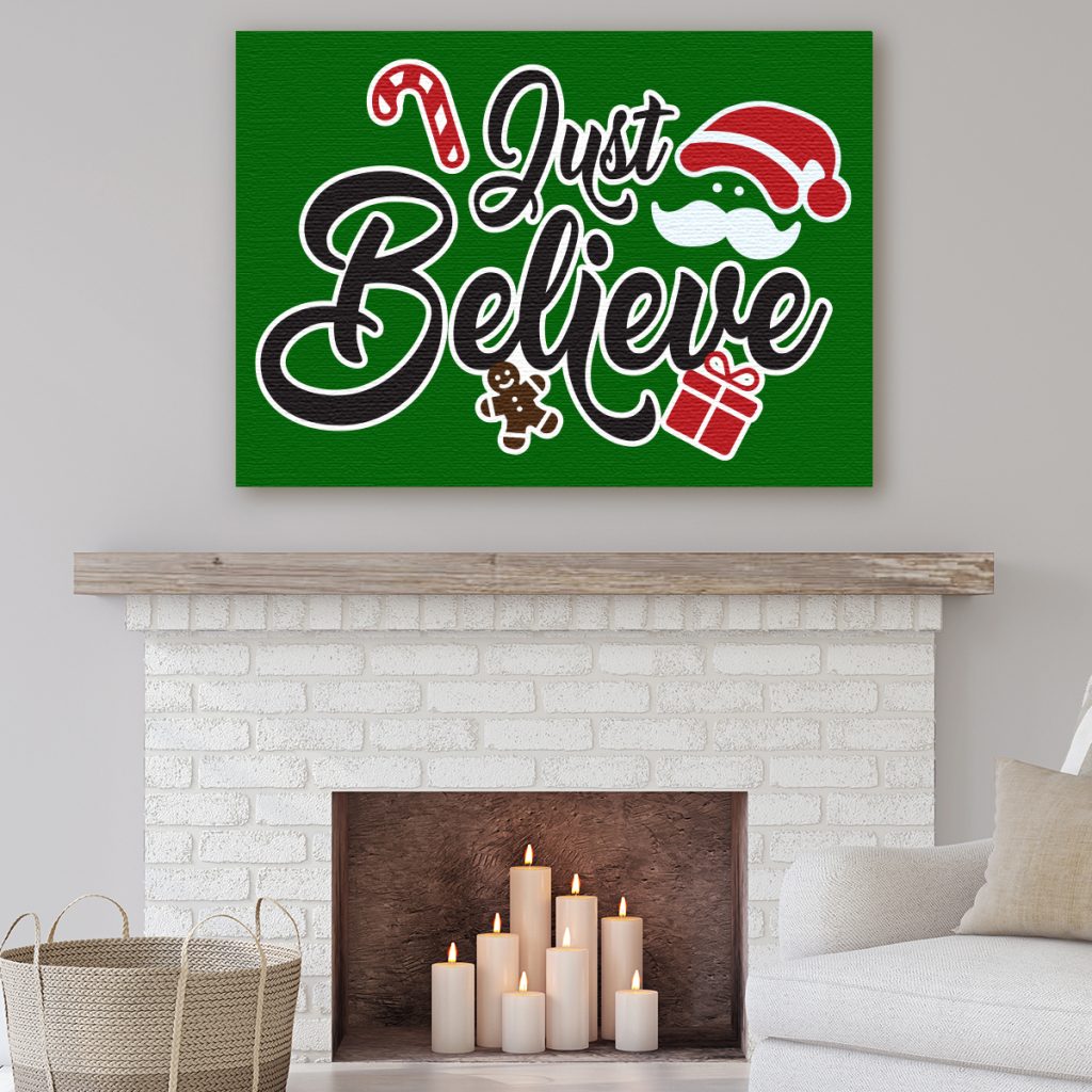 Just Believe Christmas Canva above fireplace